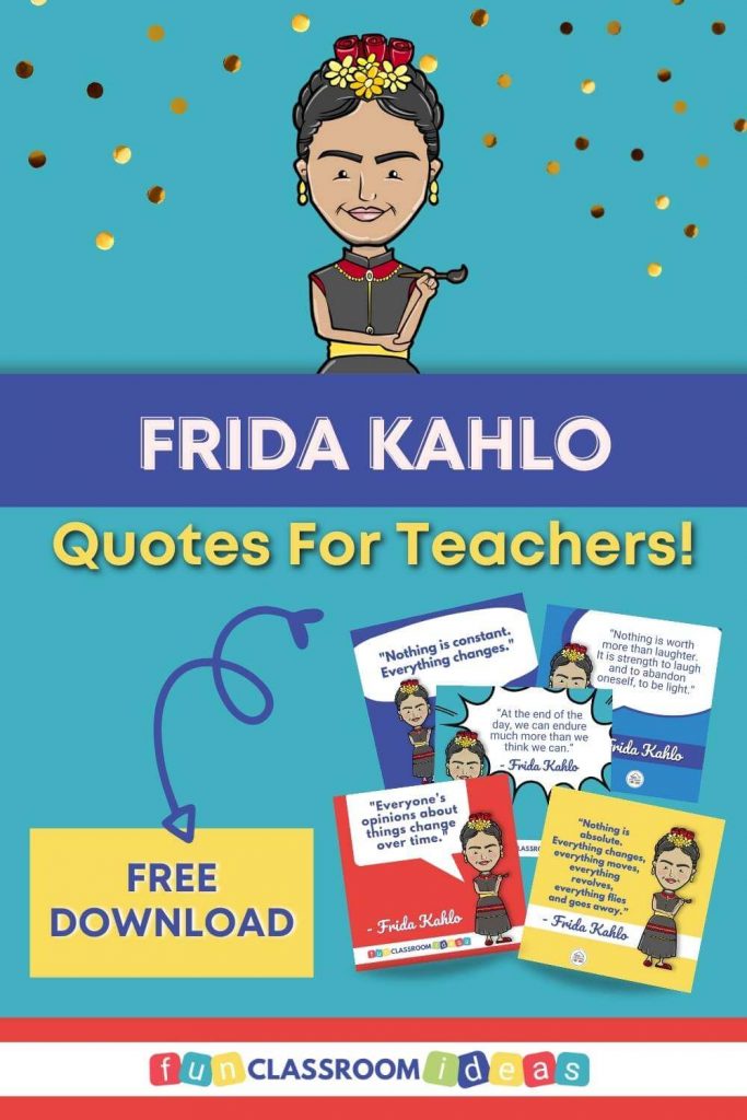 frida kahlo quotes for teachers